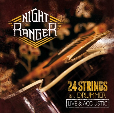 NIGHT RANGER 24 Strings and a Drummer - Live and Acoustic